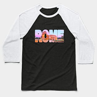 ROME - Italy The Colosseum Baseball T-Shirt